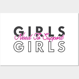 Girls need to support girls Posters and Art